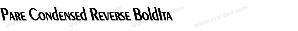 Pare Condensed Reverse BoldItalic字体转换
